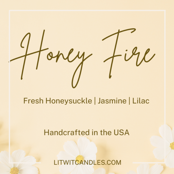 Honey Fire
