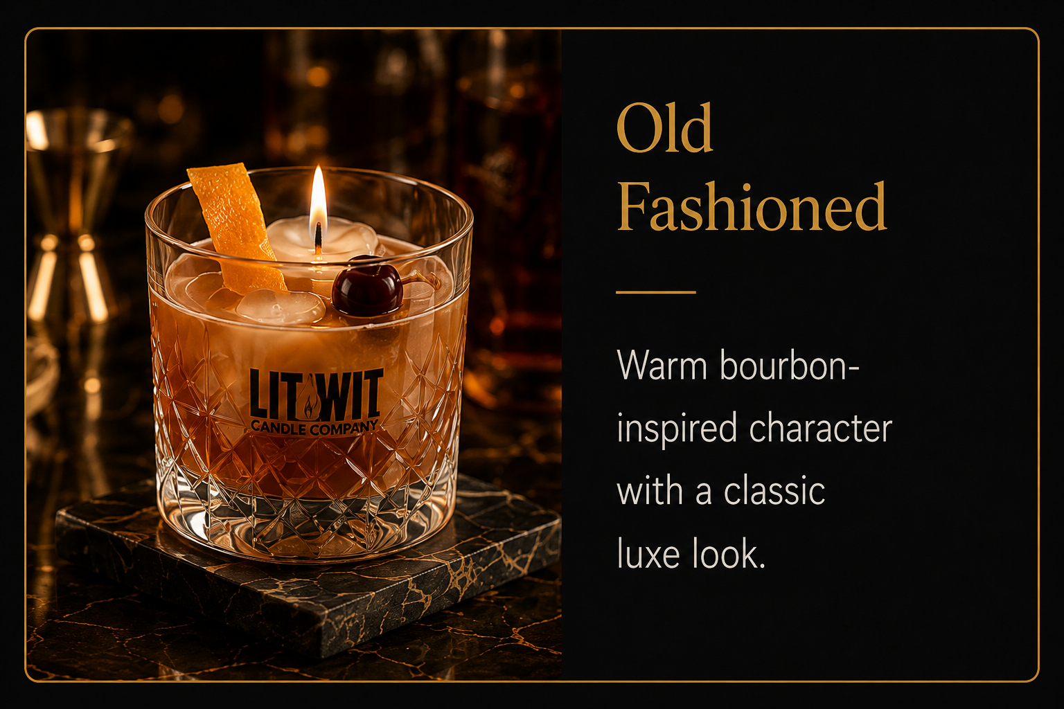 Lit Wit Candle Company old fashioned cocktail candle with bourbon-inspired design, orange garnish, and classic bar styling.